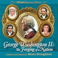 Bruce Broughton - George Washington II: The Forging of A Nation