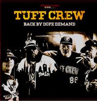 Tuff Crew - Back by Dope Demand