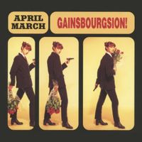 April March - Gainsbourgsion!