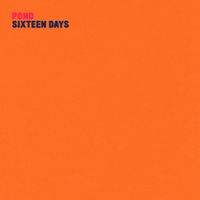 Pond - Sixteen Days