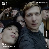 Tzusing & M.E.S.H. - PAN w/ Tzusing & M.E.S.H.