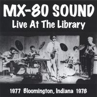 MX-80 Sound - Live At The Library