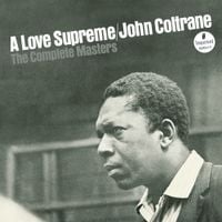 John Coltrane - A Love Supreme: The Complete Masters [Super Deluxe Edition]