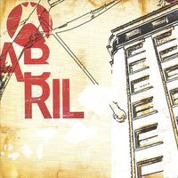 Abril - O Que Te Faz Feliz?