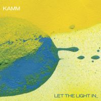 KAMM - Let the Light In