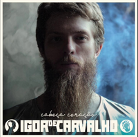 Igor De Carvalho - Cabe&ccedil;a Cora&ccedil;&atilde;o