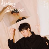 岑寧兒 [Yoyo Sham] - Nothing Is Under Control