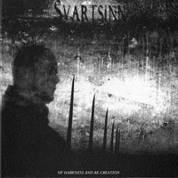 Svartsinn - Of Darkness And Re-Creation