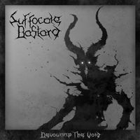 Suffocate Bastard - Devouring the Void