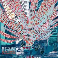The Ghost Of A Thousand - New Hopes, New Demonstrations