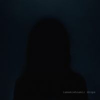 iamamiwhoami - drops