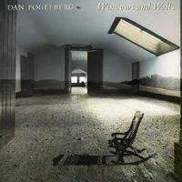 Dan Fogelberg - Windows and Walls