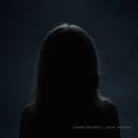 iamamiwhoami - good worker