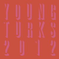 Various Artists - Young Turks 2012