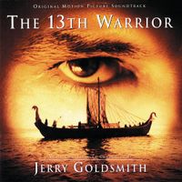 Jerry Goldsmith - The 13th Warrior