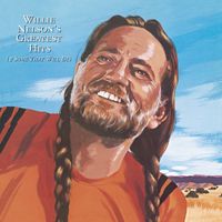 Willie Nelson - Greatest Hits (& Some That Will Be)