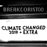 Breakcorist00 - Climate Changed