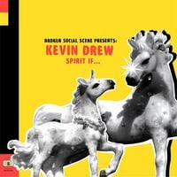 Kevin Drew - Spirit If...