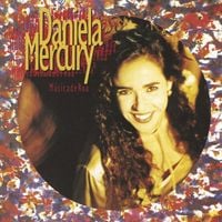 Daniela Mercury - M&uacute;sica de Rua