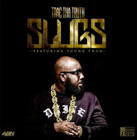 Trae Tha Truth - Slugs