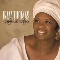 Irma Thomas - After the Rain
