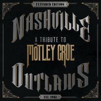 Various Artists - Nashville Outlaws: A Tribute To M&ouml;tley Cr&uuml;e