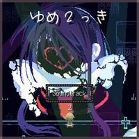 Urotsuki - Yume 2kki (Original Game Soundtrack), Pt. 2