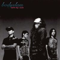 Bodyslam - Save My Life