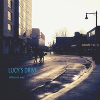 Lucy's Drive - Different Way