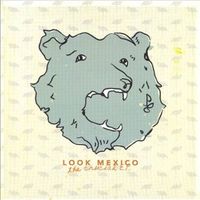 Look Mexico - The Crucial EP