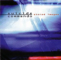 Suicide Commando - Stored Images