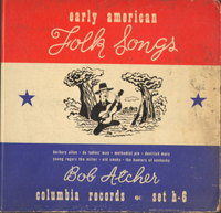 Bob Atcher - Early American Folk Songs