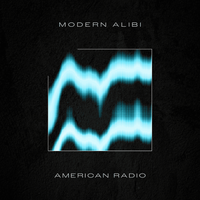 Modern Alibi - American Radio