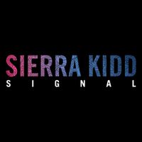 Sierra Kidd - Signal