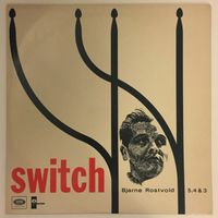 Bjarne Rostvold - Switch