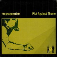 The Escape Artists - Plot Against Theme