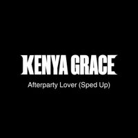 Kenya Grace - Afterparty Lover (Sped Up Edit)