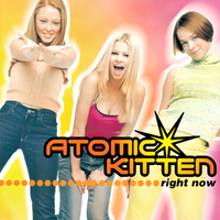 Atomic Kitten - Right Now