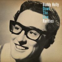 Buddy Holly - Down The Line: Rarities