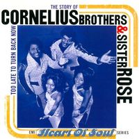 Cornelius Brothers & Sister Rose - The Story of Cornelius Brothers & Sister Rose