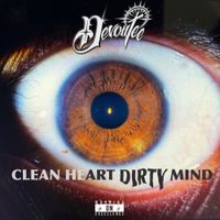 Devont&eacute;e - CLEAN HEART DIRTY MIND