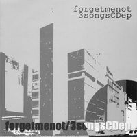 Forget Me Not - 3songsCDep