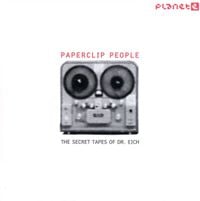 Paperclip People - The Secret Tapes of Dr. Eich