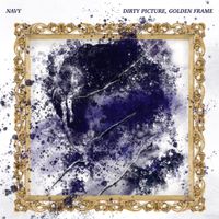 NAVY - Dirty Picture, Golden Frame