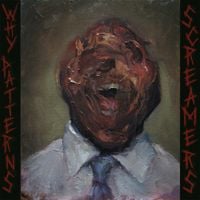 Why Patterns - SCREAMERS