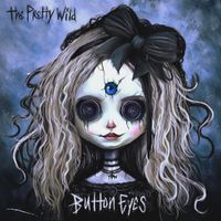 The Pretty Wild - Button Eyes
