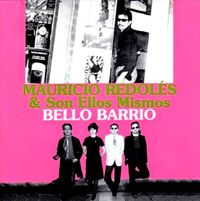 Mauricio Redol&eacute;s - Bello Barrio