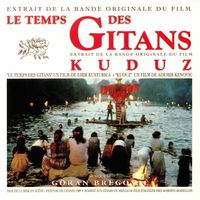 Goran Bregović - Time of the Gypsies / Kuduz