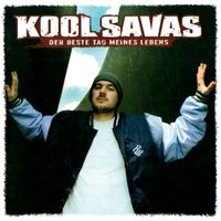 Kool Savas - Der beste Tag meines Lebens