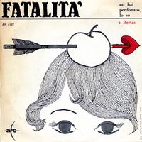 Bertas - Fatalit&agrave;